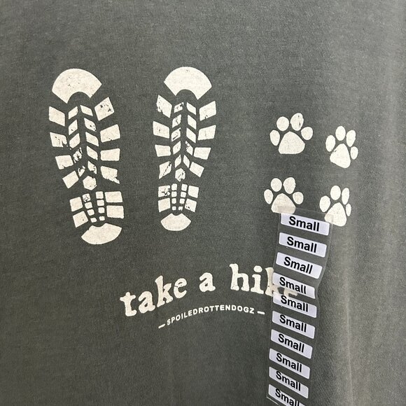 Take a Hike Sage Green Mens Unisex Tshirt Size Small NEW Spoiled Rotten Dogz Tee - Picture 1 of 4